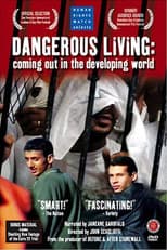 Poster for Dangerous Living: Coming Out in the Developing World