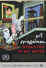 Poster for Art Spiegelman: Disaster is My Muse