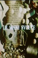 Poster for Le mani svelte: Giovani, donne, fabbrica