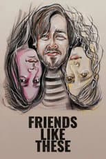 Poster for Friends Like These