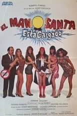 Poster for El Manosanta está Cargado