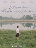 Poster for In the Same Dream,the Flowers Upside Down