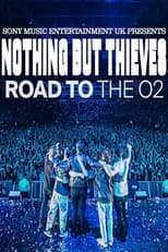 Poster for Nothing But Thieves :: Road to the O2