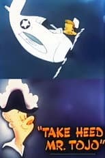 Poster for Take Heed Mr. Tojo