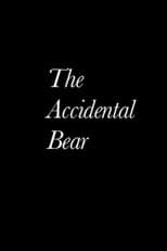 Poster for The Accidental Bear