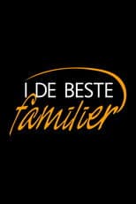 Poster for I de beste familier