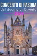 Poster for Concerto di Pasqua dal Duomo di Orvieto 2024