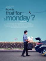 Poster for How is that for a Monday?