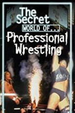 Poster for The Secret World of Professional Wrestling