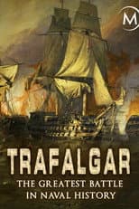 Poster for Trafalgar: The Greatest Naval Battle in History