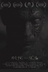 Poster for Among the Soil