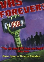 Poster for VHS Forever?: Once Upon a Time In Camden