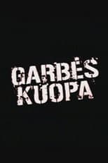 Poster for Garbės kuopa