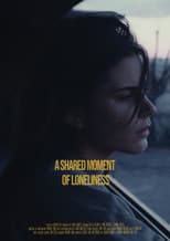 Poster for A Shared Moment of Loneliness
