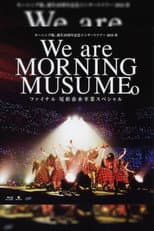 Poster for Morning Musume.'18 2018 Spring Tanjou 20 Shuunen Kinen ~We are MORNING MUSUME.~ Final Ogata Haruna Sotsugyou Special