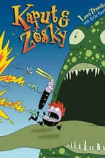 Poster for Kaput and Zösky