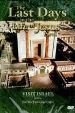 Poster for Visit israel with Dr. W. Cleon Skousen - The Last Days in the Life of Jesus (Part 1)