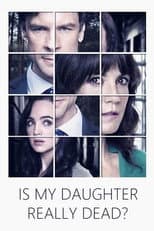 Poster for Is My Daughter Really Dead?