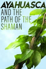 Poster for Ayahuasca and the Path of the Shaman
