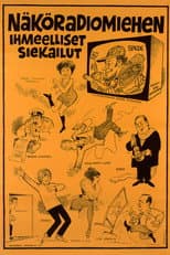 Poster for Näköradiomiehen ihmeelliset siekailut