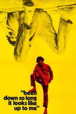 Poster for Been Down So Long It Looks Like Up to Me