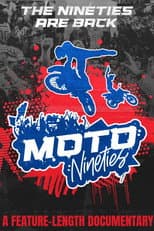 Poster for Moto Nineties: Rub Some Dirt on It
