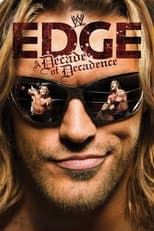Poster for WWE: Edge: A Decade of Decadence