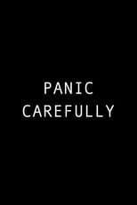 Poster for Panic Carefully