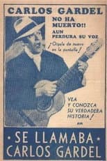 Poster for Se llamaba Carlos Gardel
