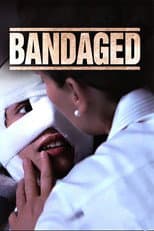 Poster for Bandaged
