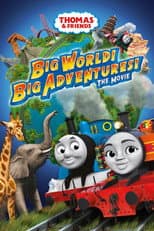 Poster for Thomas & Friends: Big World! Big Adventures! The Movie