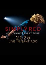 Poster for Simply Red – Live in Santiago de Chile