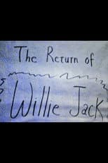 Poster for The Return of Willie Jack