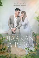 Poster for Biarkan Ia Pergi