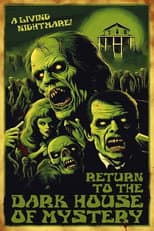 Poster for Return To The Dark House Of Mystery