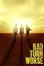 Poster for Bad Turn Worse