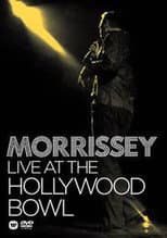 Poster for Morrissey - Live at the Hollywood Bowl