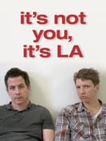 Poster for It’s Not You, It’s LA