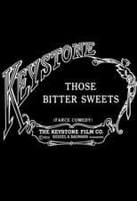 Poster for Those Bitter Sweets