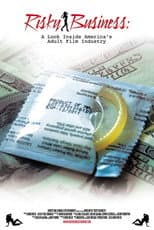 Poster for Risky Business: A Look Inside America's Adult Film Industry