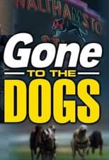 Poster for Gone to the Dogs