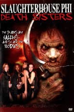 Poster for Slaughterhouse Phi: Death Sisters