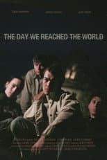Poster for The Day We Reached The World