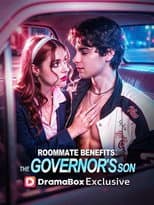 Poster for Roommate Benefits: The Governor's Son
