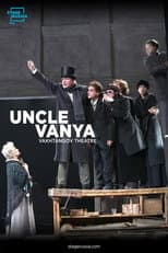 Poster for Uncle Vanya From Moscow’s Vakhtangov Theater