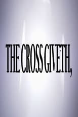 Poster for The Cross Giveth,