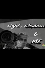 Poster for Light, Shadow, and Me