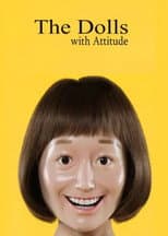 Poster for The Dolls with Attitude