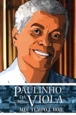 Poster for Paulinho da Viola: Meu Tempo É Hoje