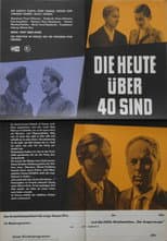 Poster for Die heute über 40 sind